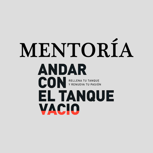 Mentoria Andar con el Tanque Vacío